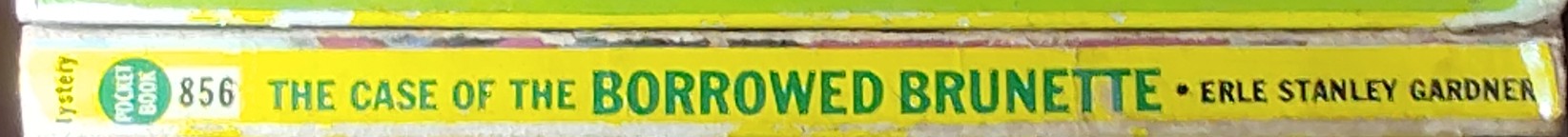 Erle Stanley Gardner  THE CASE OF THE BORROWED BRUNETTE spine of book image