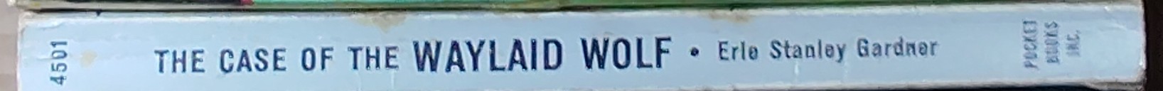 Erle Stanley Gardner  THE CASE OF THE WAYLAID WOLF spine of book image
