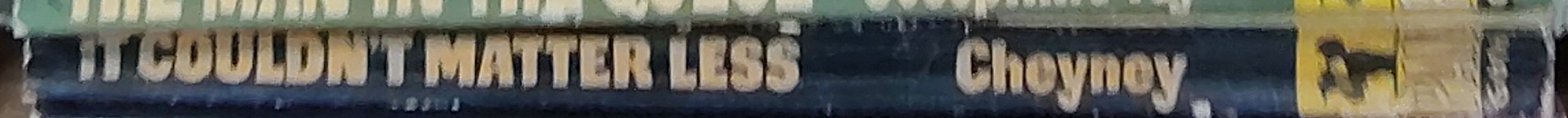 Peter Cheyney  IT COULDN'T MATTER LESS spine of book image