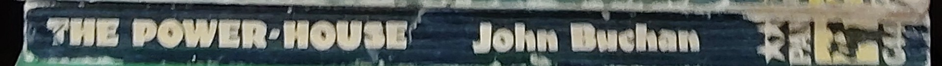 John Buchan  THE POWER-HOUSE spine of book image