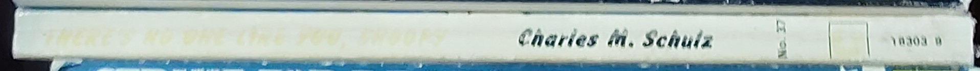 Charles M. Schulz  THERE'S NO ONE LIKE YOU, SNOOPY spine of book image