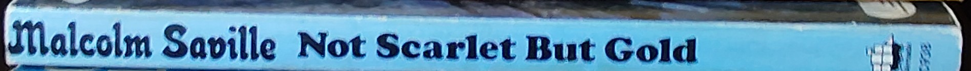 Malcolm Saville  NOT SCARLET BUT GOLD spine of book image