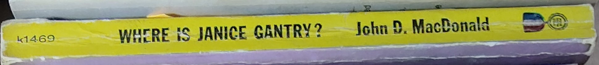 John D. MacDonald  WHERE IS JANICE GANTRY? spine of book image