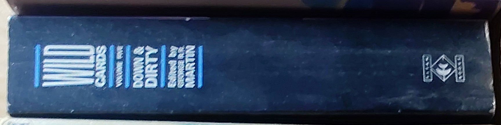 George R.R. Martin (edits) WILD CARDS VOLUME 5: DOWN & DIRTY spine of book image