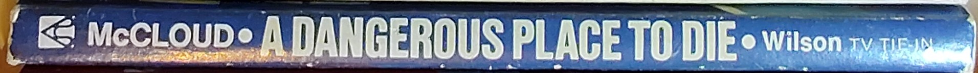David Wilson  McCLOUD #5: A DANGEROUS PLACE TO DIE spine of book image