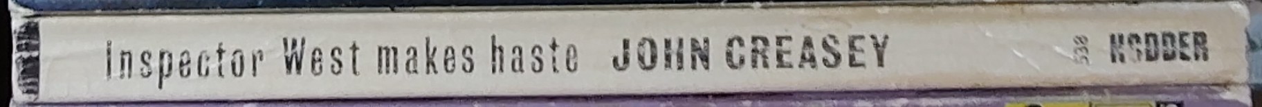 John Creasey  INSPECTOR WEST MAKES HASTE spine of book image