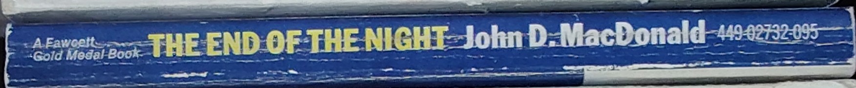 John D. MacDonald  THE END OF THE NIGHT spine of book image
