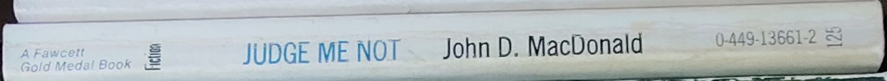 John D. MacDonald  JUDGE ME NOT spine of book image