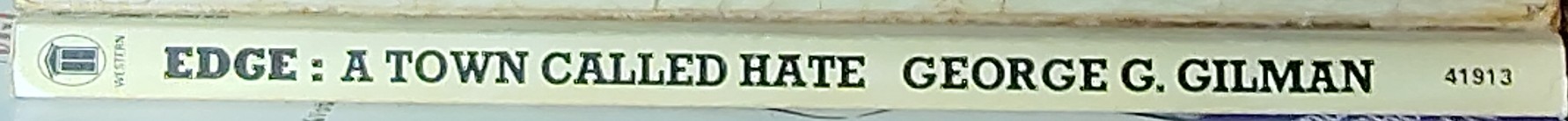 George G. Gilman  EDGE 13: A TOWN CALLED HATE spine of book image