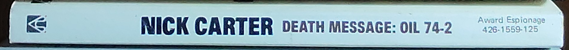 Nick Carter  DEATH MESSAGE: OIL 74-2 spine of book image
