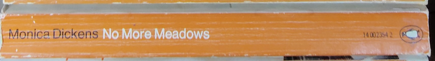 Monica Dickens  NO MORE MEADOWS spine of book image