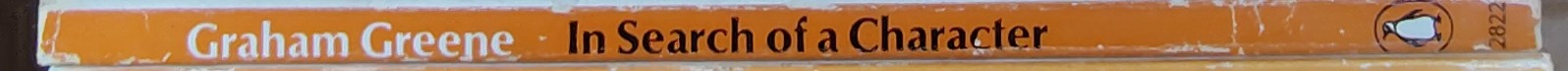 Graham Greene  IN SEARCH OF A CHARACTER spine of book image