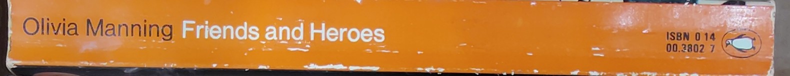 Olivia Manning  FRIENDS AND HEROES spine of book image