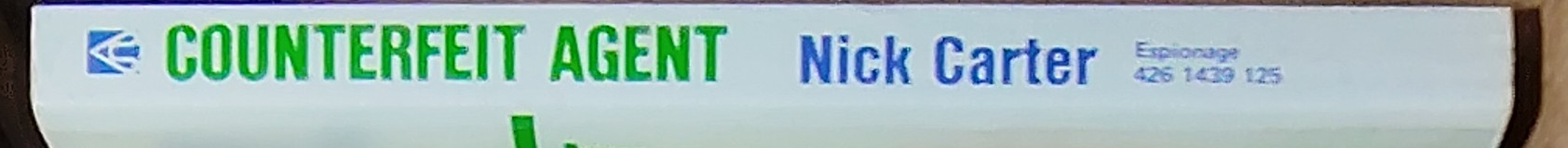 Nick Carter  COUNTERFEIT AGENT spine of book image