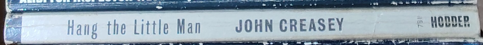 John Creasey  HANG THE LITTLE MAN spine of book image