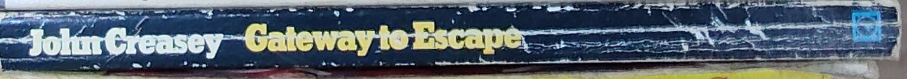 John Creasey  GATEWAY TO ESCAPE spine of book image