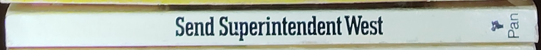 John Creasey  SEND SUPERINTENDENT WEST spine of book image