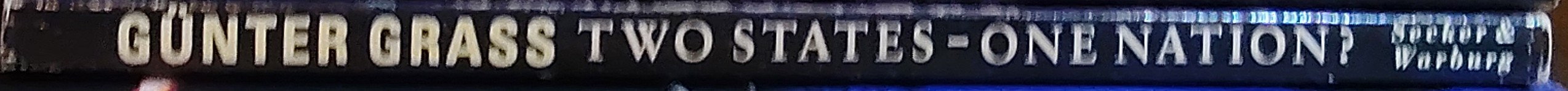 Gunter Grass  TWO STATES - ONE NATION? (non-fiction) spine of book image