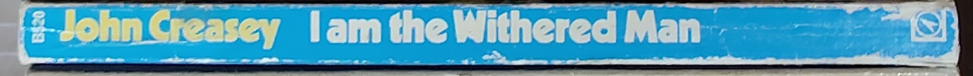 John Creasey  I-AM THE WITHERED MAN spine of book image