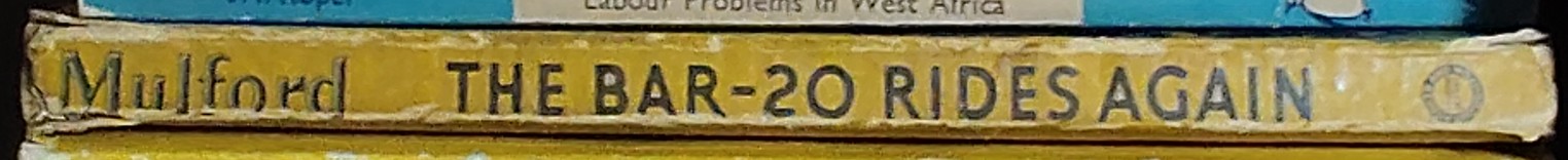 Clarence E. Mulford  THE BAR-20 RIDES AGAIN spine of book image