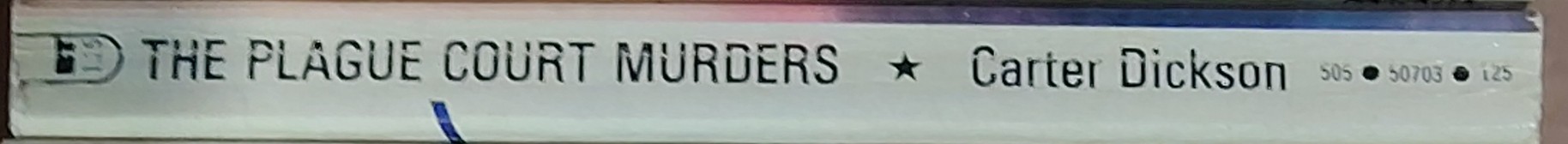 Carter Dickson  THE PLAGUE COURT MURDERS spine of book image