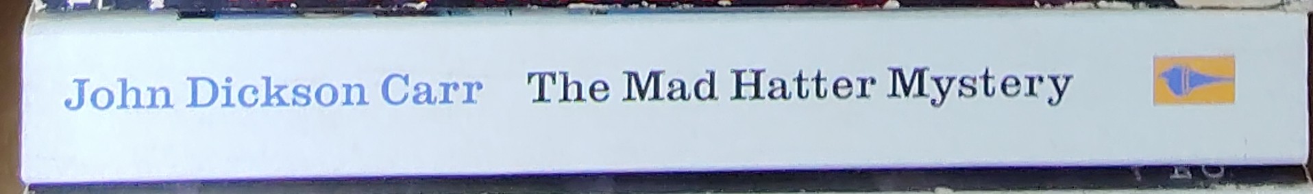 John Dickson Carr  THE MAD HATTER MYSTERY spine of book image