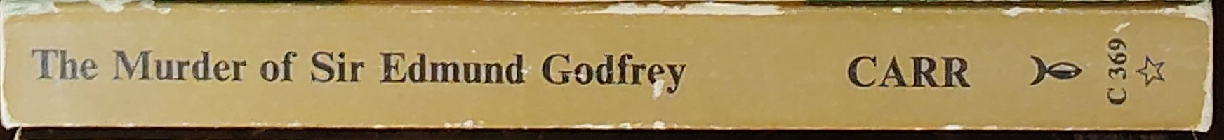 John Dickson Carr  THE MURDER OF SIR EDMUND GODFREY spine of book image