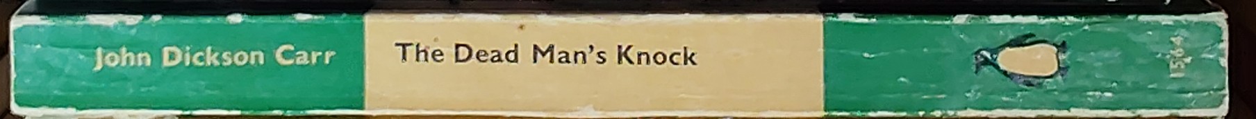 John Dickson Carr  THE DEAD MAN'S KNOCK spine of book image