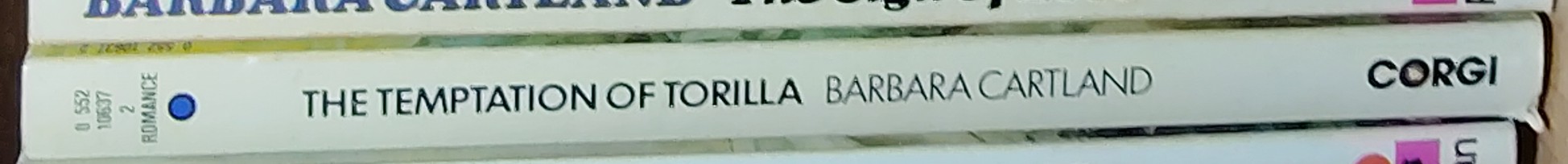Barbara Cartland  THE TEMPTATIONS OF TORILLA spine of book image