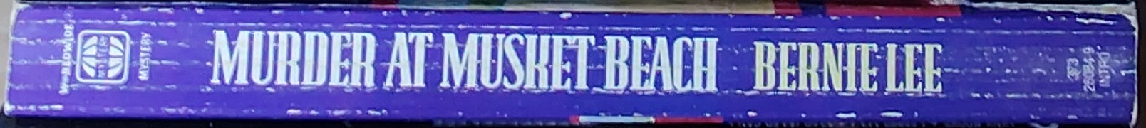 Bernie Lee  MURDER AT MUSKET BEACH spine of book image