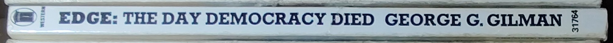 George G. Gilman  EDGE 24: THE DAY DEMOCRACY DIED spine of book image