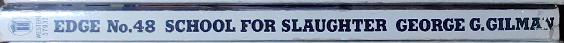 George G. Gilman  EDGE 48: SCHOOL FOR SLAUGHTER spine of book image