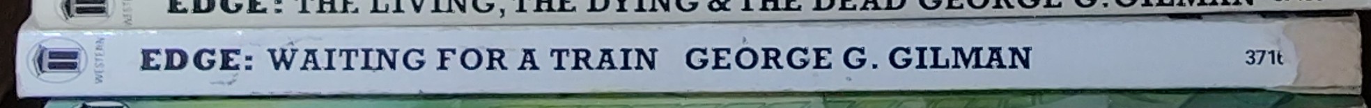 George G. Gilman  EDGE 30: WAITING FOR A TRAIN spine of book image