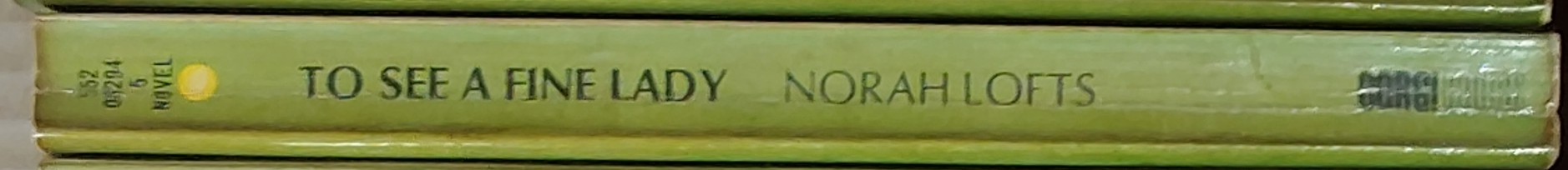 Norah Lofts  TO SEE A FINE LADY spine of book image