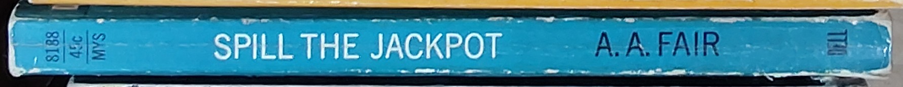 A.A. Fair  SPILL THE JACKPOT spine of book image