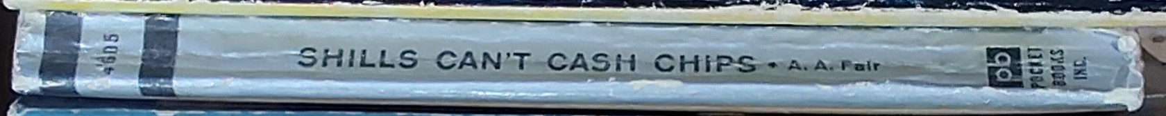 A.A. Fair  SHILLS CAN'T CASH CHIPS spine of book image