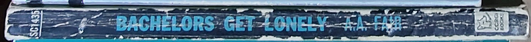 A.A. Fair  BACHELORS GET LONELY spine of book image