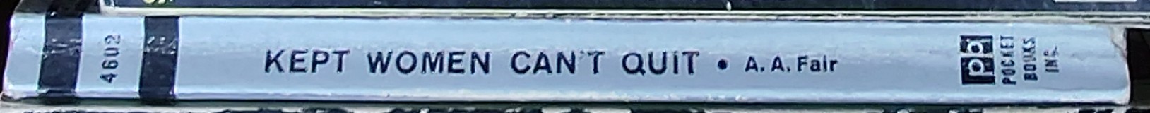 A.A. Fair  KEPT WOMEN CAN'T QUIT spine of book image