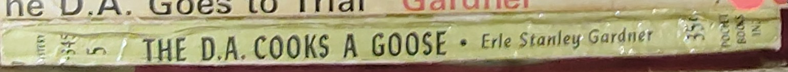 Erle Stanley Gardner  THE D.A. COOKS A GOOSE spine of book image