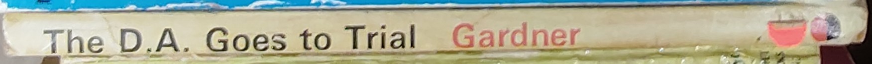 Erle Stanley Gardner  THE D.A. GOES TO TRIAL spine of book image