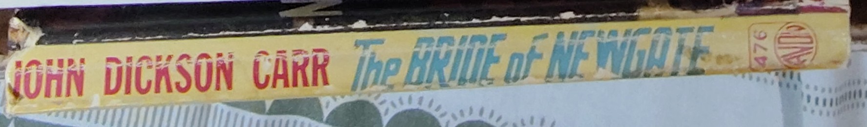 John Dickson Carr  THE BRIDE OF NEWGATE spine of book image