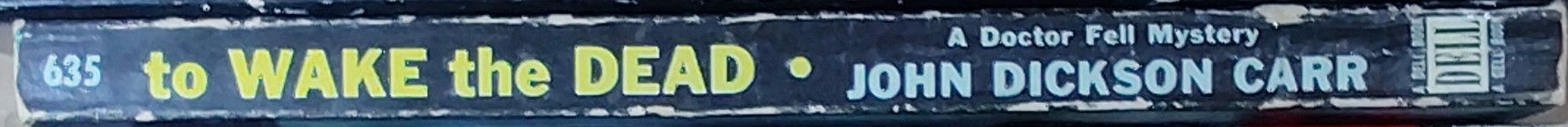 John Dickson Carr  TO WAKE THE DEAD spine of book image