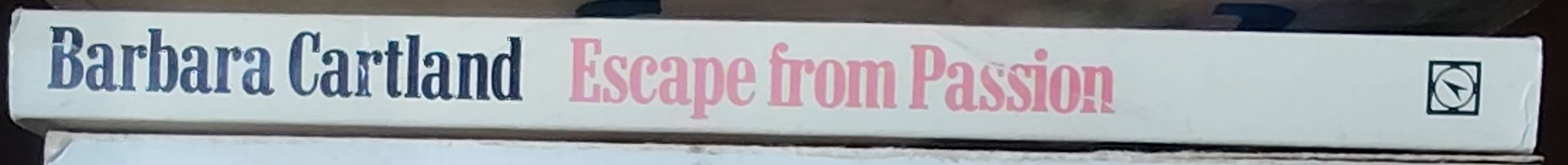 Barbara Cartland  ESCAPE FROM PASSION spine of book image