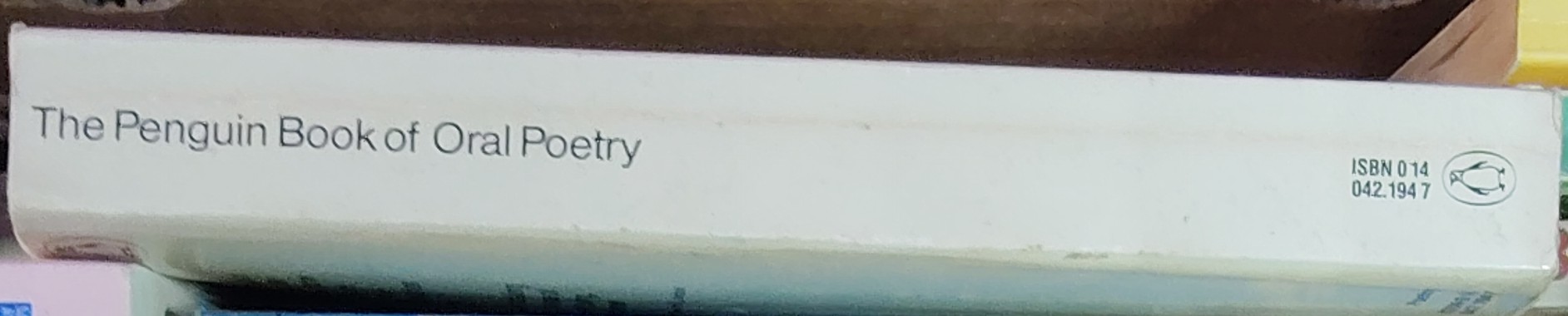 Ruth Finnegan (edits) THE PENGUIN BOOK OF ORAL POETRY spine of book image