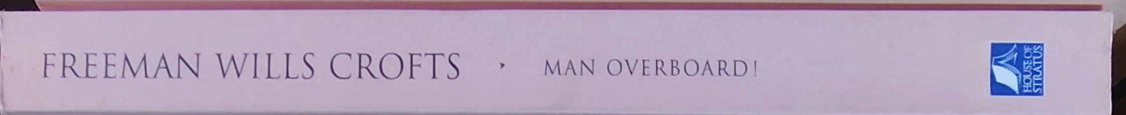 Freeman Wills Crofts  MAN OVERBOARD! spine of book image
