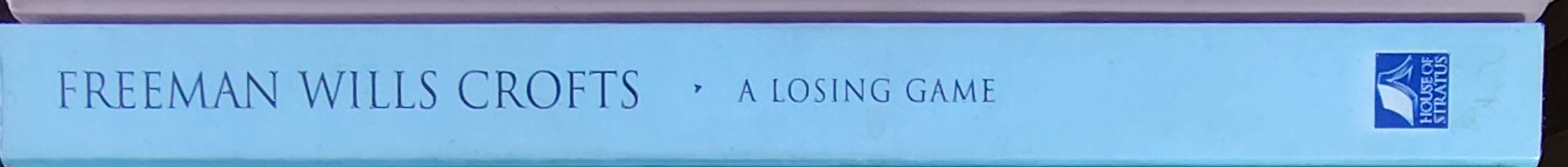 Freeman Wills Crofts  A LOSING GAME spine of book image