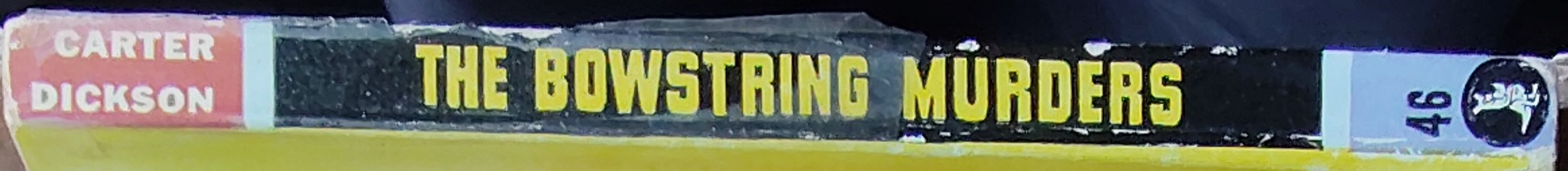 Carter Dickson  THE BOWSTRING MURDERS spine of book image