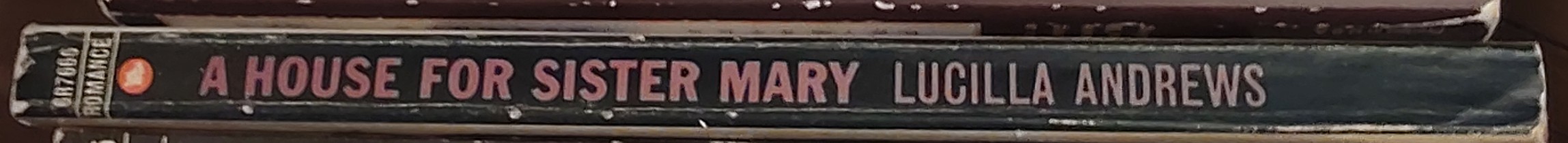 Lucilla Andrews  A HOUSE FOR SISTER MARY spine of book image