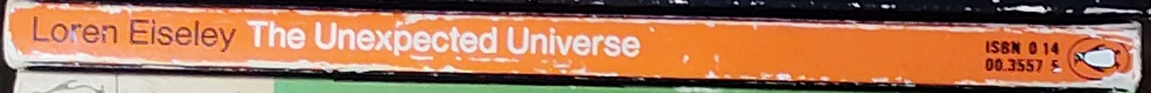 Loren Eiseley  THE UNEXPECTED UNIVERSE spine of book image