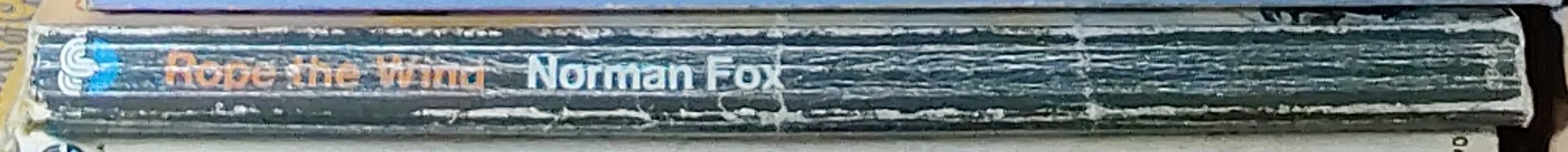 Norman Fox  ROPE THE WIND spine of book image